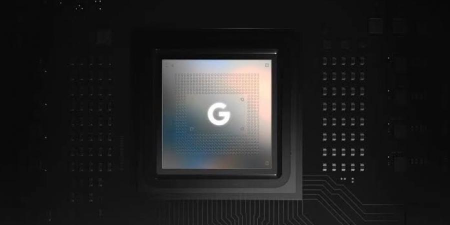 ‏Google Tensor G6: قد يتم تصنيع شرائح Pixel 11 مع تقنية تصنيع 2 نانومتر من TSMC - اخبارك الان